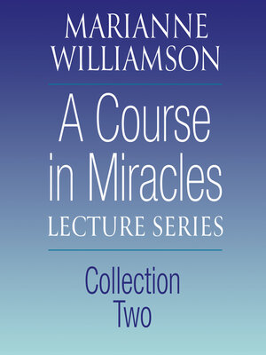 cover image of A Course in Miracles Lecture Series, Collection Two